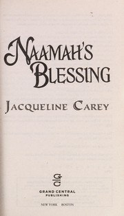 Cover of: Naamah's blessing by Jacqueline Carey