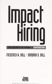 Cover of: Impact hiring | Frederick W. Ball