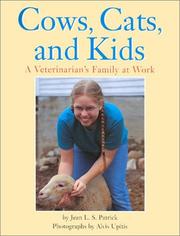 Cover of: Cows, cats, and kids: a veterinarian's family at work