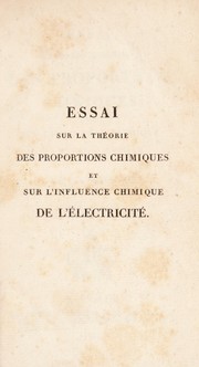 Cover of: Essai sur la th©♭orie des proportions chimiques et sur l'influence chimique de l'©♭lectricit©♭