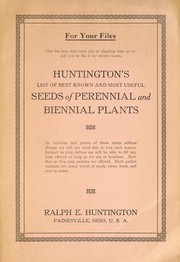Cover of: Huntington's seeds of perennial and biennial plants: list of best known and most useful for your files