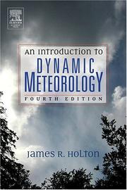 Cover of: An Introduction to Dynamic Meteorology, Volume 88, Fourth Edition (International Geophysics)