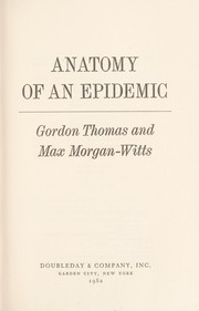 Cover of: Anatomy of an epidemic by Gordon Thomas