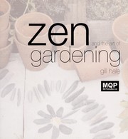 Cover of: Zen and the art of gardening by Gill Hale