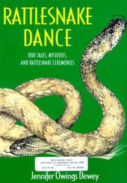Cover of: Rattlesnake dance: true tales, mysteries, and rattlesnake ceremonies