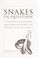 Cover of: Snakes in question : the Smithsonian answer book