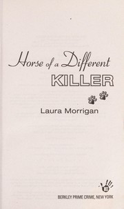 Cover of: Horse of a different killer by Laura Morrigan