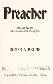 Cover of: Preacher: Billy Sunday and big-time American evangelism