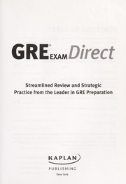 Cover of: GRE exam direct: streamlined review and strategic practice from the leader in GRE preparation