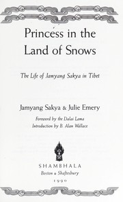 Princess in the land of snows by Jamyang Sakya