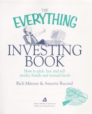 Cover of: The everything investing book : how to pick, buy and sell stocks, bonds, and mutual funds