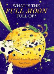 Cover of: What is the full moon full of?