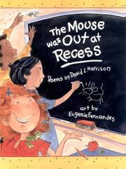 Cover of: The mouse was out at recess