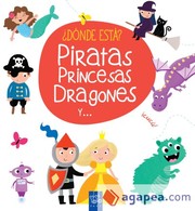 Cover of: ¿Dónde está? Piratas, princesas, dragones y... by 