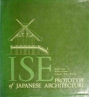 Cover of: Ise, prototype of Japanese architecture