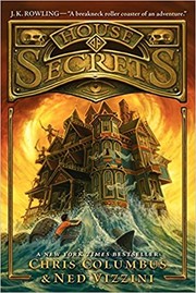 House of Secrets by Chris Columbus, Ned Vizzini