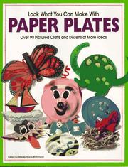 Cover of: Look what you can make with paper plates