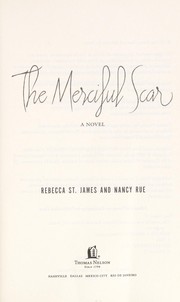 Cover of: The merciful scar: a novel