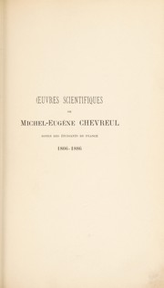 Cover of: Oeuvres scientifiques de Michel-Eug©·ne Chevreul: doyen des ©♭tudiants de France 1806-1886
