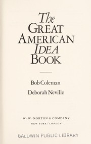 Cover of: The great American idea book by Bob Coleman