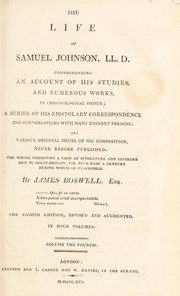 Cover of: The life of Samuel Johnson, L.L.D. Comprehending an account of his studies, and numerous works, in chronological order by James Boswell