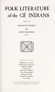 Folk literature of the Gê Indians by Johannes Wilbert, Karin Simoneau, Horace Banner
