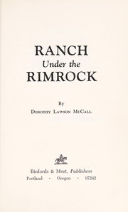 Ranch under the rimrock by Dorothy Lawson McCall