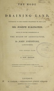 Cover of: The mode of draining land by John Johnstone