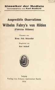 Cover of: Ausgew©Þhlte Observationes Wilhelm Fabry's von Hilden (Fabricius Hildanus)