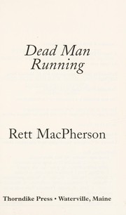 Cover of: Dead man running by Rett MacPherson