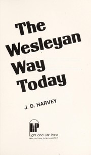 Cover of: The Wesleyan Way Today