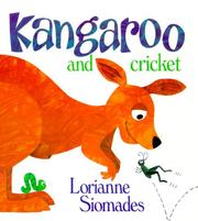 Cover of: Kangaroo and cricket by Lorianne Siomades