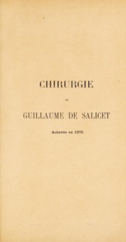 Cover of: Chirurgie de Guillaume de Salicet, achev©♭e en 1275