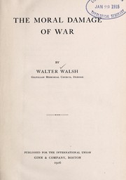 Cover of: The moral damage of war | Walsh, Walter