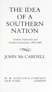 Cover of: The idea of a Southern nation : Southern nationalists and Southern nationalism, 1830-1860