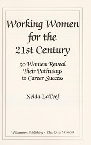 Cover of: Working women for the 21st century by Nelda LaTeef