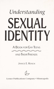 Cover of: Understanding Sexual Identity by Janice E. Rench