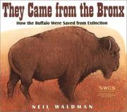 Cover of: They came from the Bronx: how the buffalo were saved from extinction