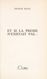 Cover of: Et si la presse n'existait pas--
