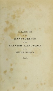 Cover of: Catalogue of the manuscripts in the Spanish language in the British museum