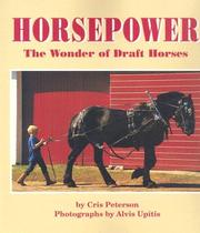 Cover of: Horsepower: The Wonder of Draft Horses
