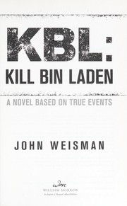 Cover of: KBL, kill bin Laden: a novel based on true events