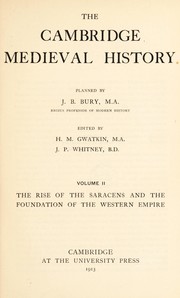 Cover of: The Cambridge medieval history: The rise of the Saracens and the foundation of the Western empire