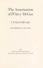 The assassination of D'Arcy McGee by T. P. Slattery