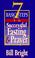 Cover of: 7 Basic Steps to Successful Fasting & Prayer (10 Pack)