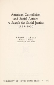 Cover of: American Catholicism and social action. by Aaron Ignatius Abell, Aaron Ignatius Abell