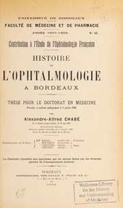 Cover of: Histoire de l'ophtalmologie ©  Bordeaux by Alexandre-Alfred Chab©♭