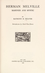 Cover of: Herman Melville, mariner and mystic. by Raymond M. Weaver, Raymond M. Weaver