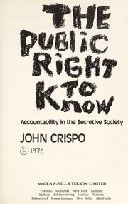 Cover of: The public right to know by John H. G. Crispo