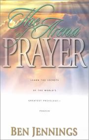 Cover of: The Arena of Prayer: Learn the Secrets of the World's Greatest Privilege-- Prayer